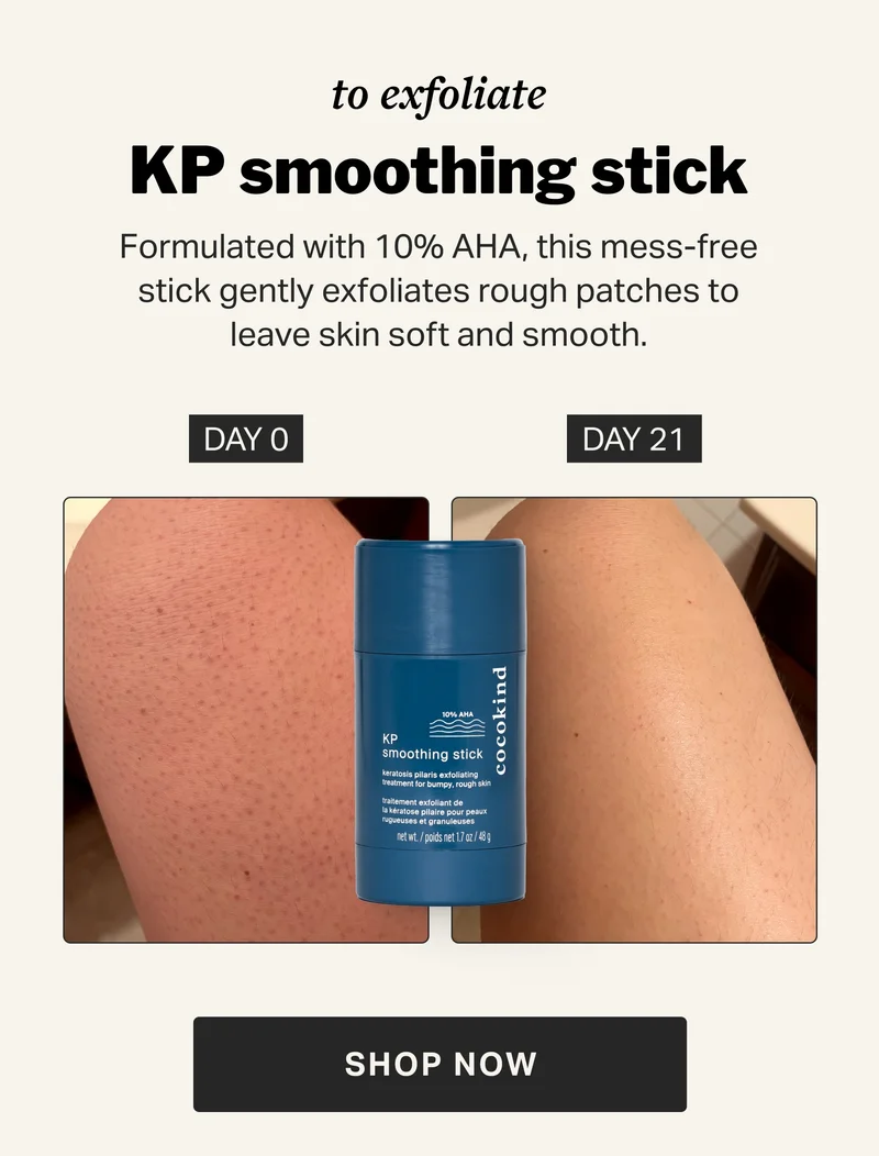 to exfoliate KP smoothing stick