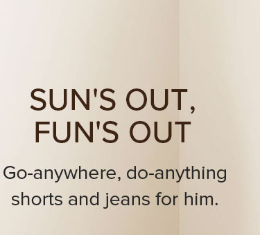 SUN'S OUT, FUN'S OUT