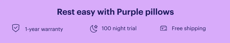 Rest easy with Purple pillows