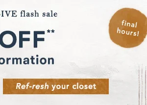Refresh your closet. Final hours.