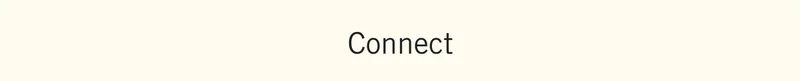 Connect