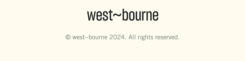 west~bourne 2025. All rights reserved.