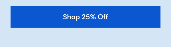 Shop 25% Off