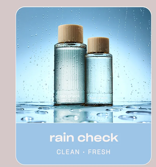 rain check clean • fresh