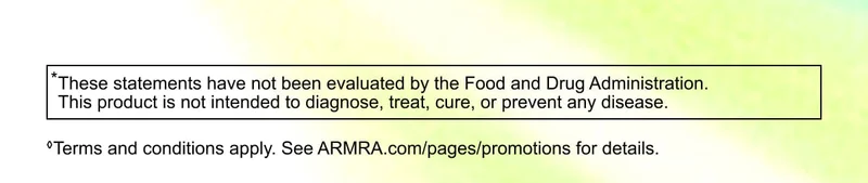 *These statements have not been evaluated by the Food and Drug Administration. This product is not intended to diagnose, treat, cure, or prevent any disease. ◊Terms and conditions apply. See ARMRA.com/pages/promotions for details.