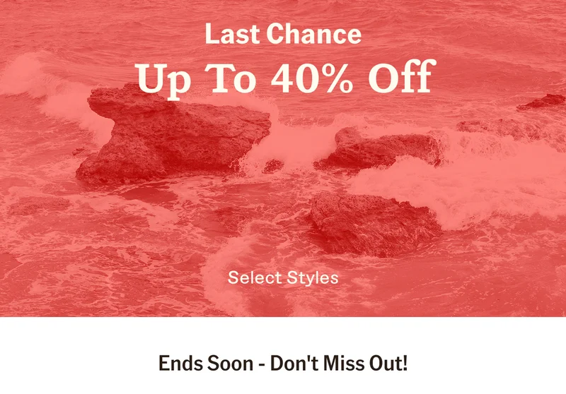 Last Chance: Up To 40% Off Select Styles. Ends Soon - Don't Miss Out!