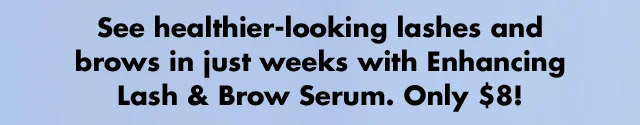 see healthier-looking lashes and brows in just weeks