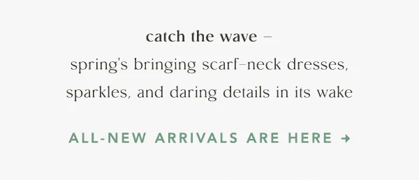 All New Arrivals Are Here