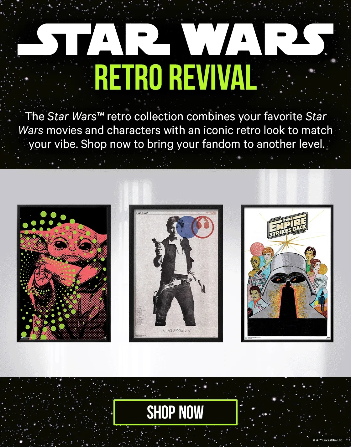 STAR WARS Retro Revival - The STAR WARS retro collection combines your favorite STAR WARS movies and characters with an iconic retro look to match your vibe.