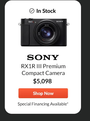 Sony RX1R III Premium Compact Camera  $5,098  Shop Now