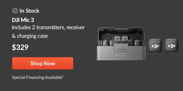 IN STOCK  DJI Mic 3  Includes 2 transmitters, receiver & charging case | Shop Now