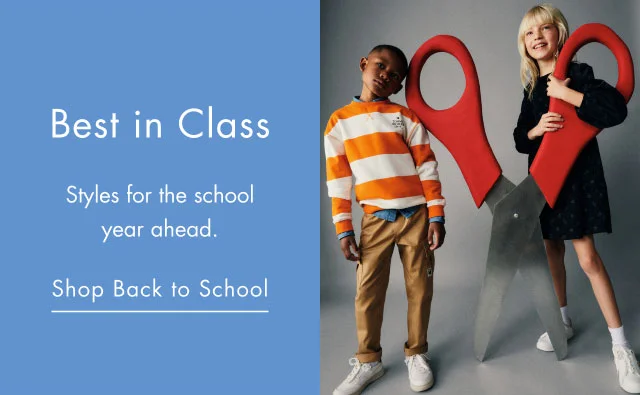 Best in class                                            Styles for the school year ahead.                                            Shop back to school