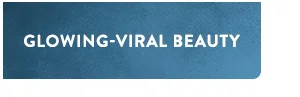 glowing-viral beauty