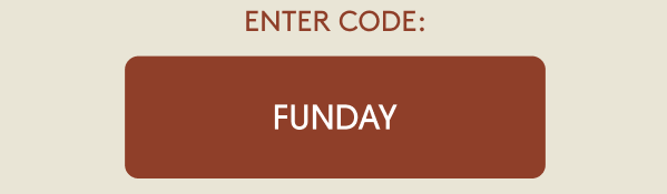 Use this code at checkout - FUNBOY