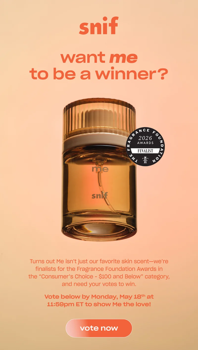 Turns out Me isn’t just our favorite skin scent—we’re finalists for the Fragrance Foundation Awards in the “Consumer’s Choice - $100 and Below” category, and need your votes to win.  Vote below by Monday, May 18th at 11:59pm ET to show Me the love!