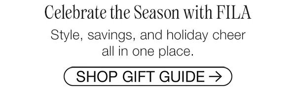 Celebrate the Season with FILA. Style, savings, and holiday cheer all in one place. Shop Gift Guide.