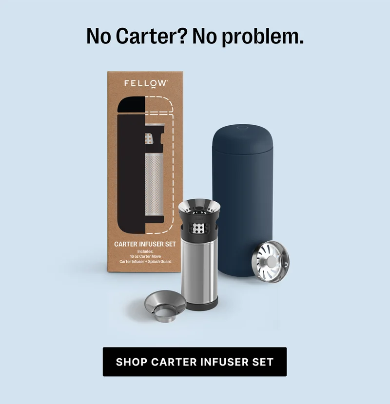No Carter? No Problem. Shop Carter Infuser Set