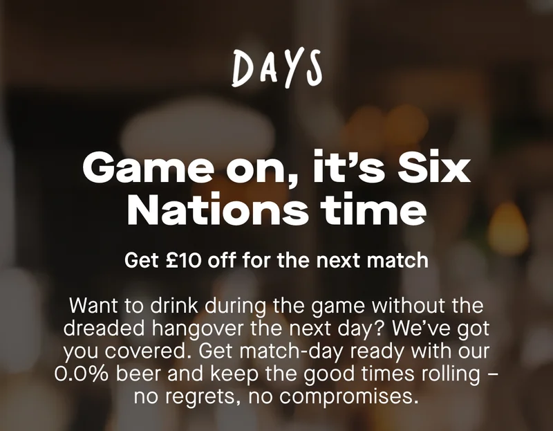 Game on, it's Six Nations time. Want to drink during the game without the dreaded hangover the next day? We’ve got you covered. Get match-day ready with our 0.0% beer and keep the good times rolling – no regrets, no compromises.