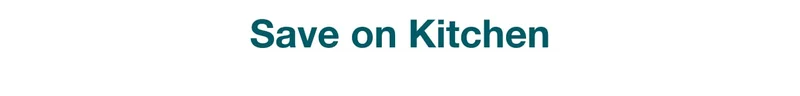 Save on Kitchen & Dining — Shop Now