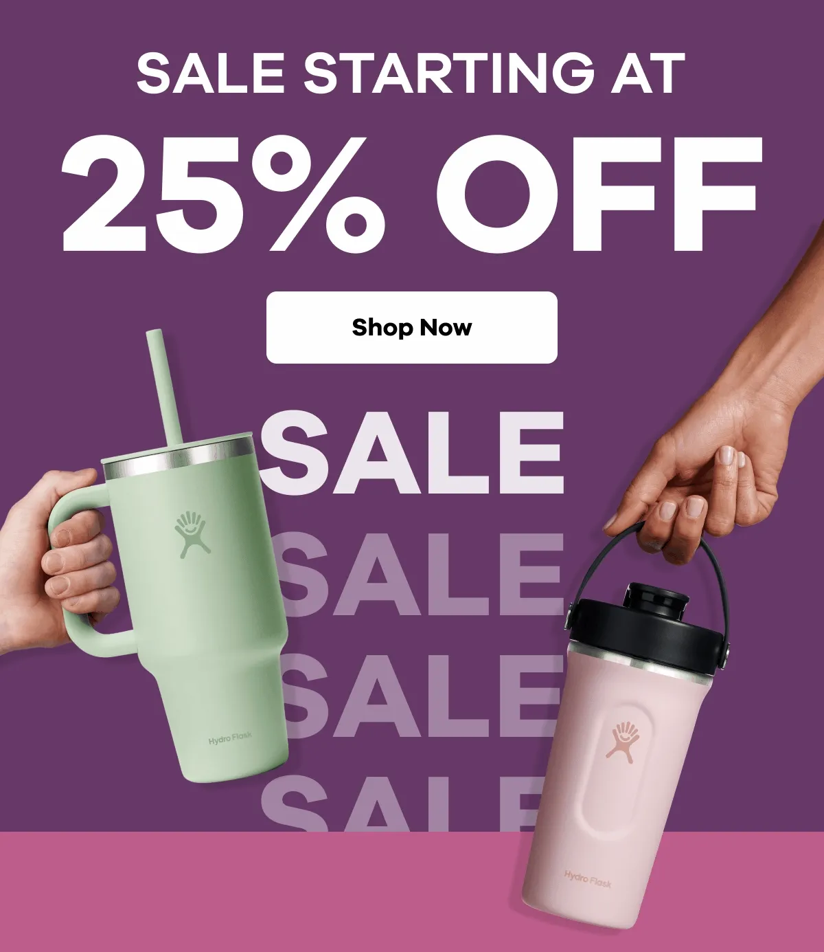 SALE STARTING AT 25% OFF | Shop Now