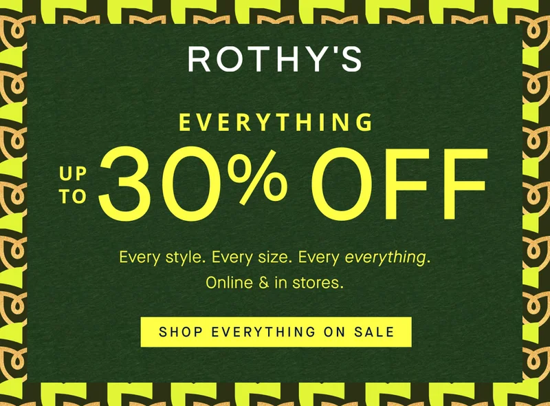 EVERYTHING UP TO 30% OFF Every style. Every size. Every everything. Online & in stores. SHOP EVERYTHING ON SALE