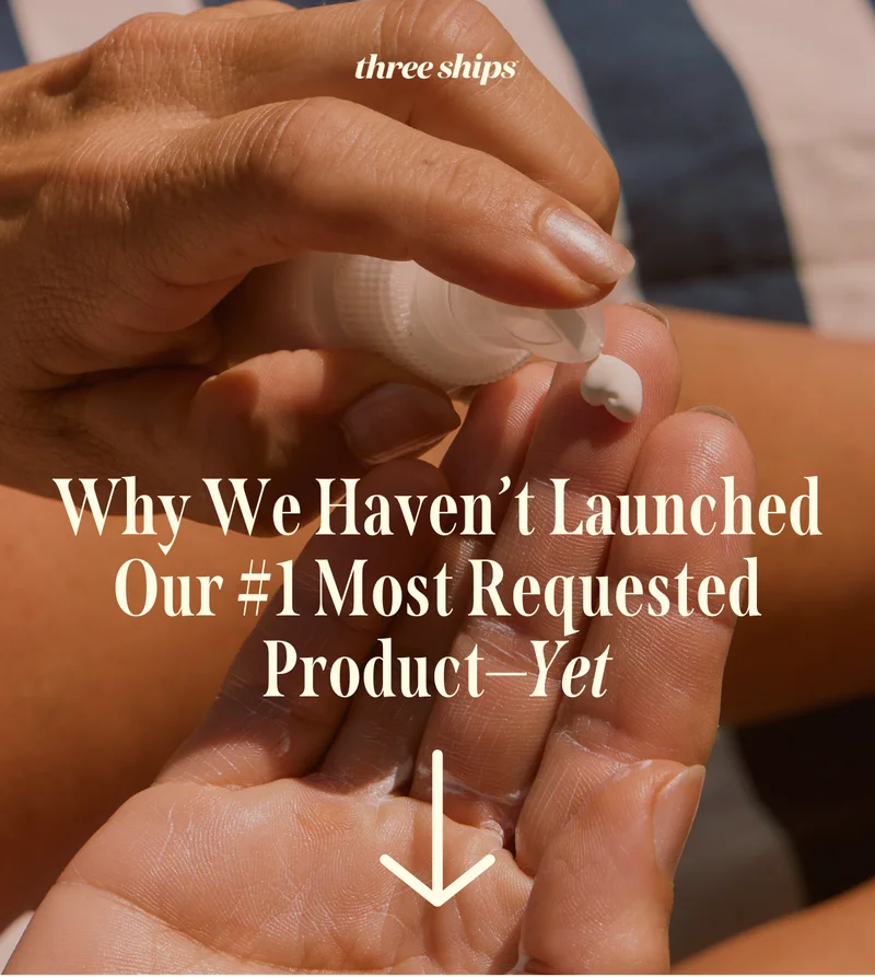 Why we haven't launched our more requested product - yet