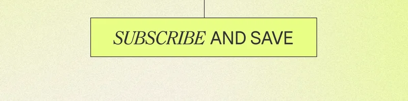Subscribe and Save