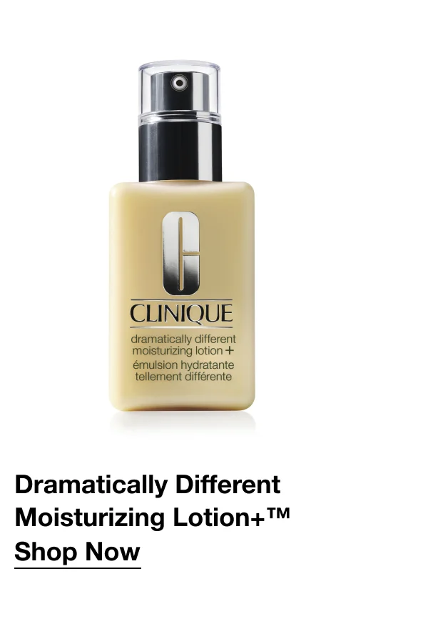 Dramatically Different Moisturizing Lotion+™ Shop Now