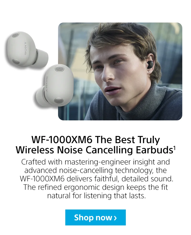 WF-1000XM6 | Shop now