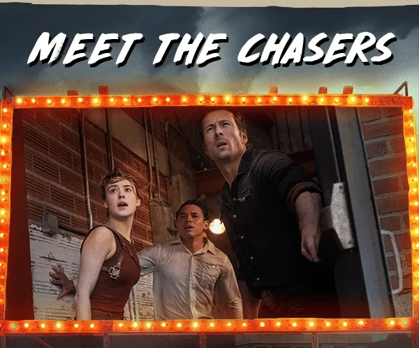 Meet the Chasers