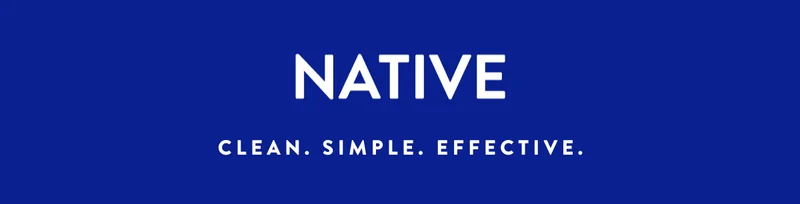 NATIVE | CLEAN. SIMPLE. EFFECTIVE.