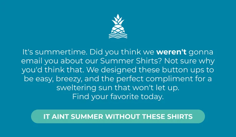 IT AIN'T SUMMER WITHOUT THESE SHIRTS