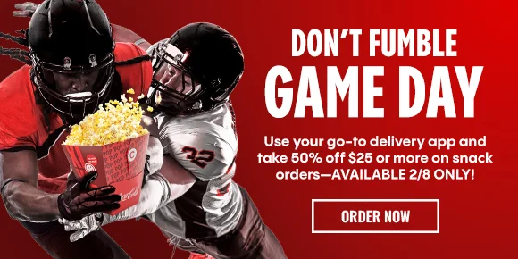 DON'T FUMBLE GAME DAY | Use your go-to delivery app and take 50% off $25 or more on snack orders - AVAILABLE 2/8 ONLY! | ORDER NOW >