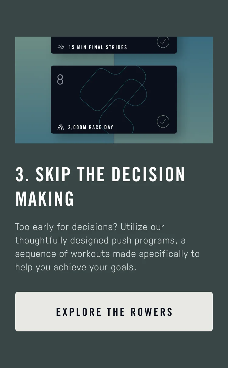 Skip the decision making - explore the rowers