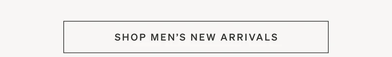 Shop Men's New Arrivals
