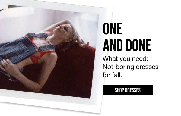 One and Done Shop Dresses