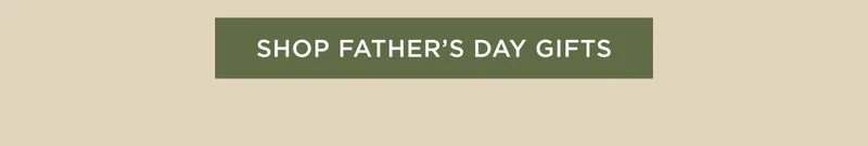 Shop Father's Day Gifts