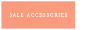 Sale Accessories