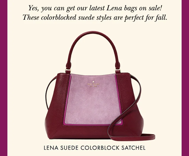 Yes, you can get our latest Lena bags on sale!