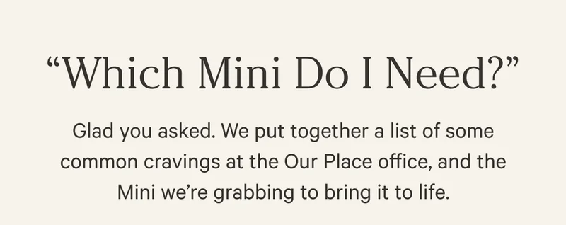 “Which Mini Do I Need?”