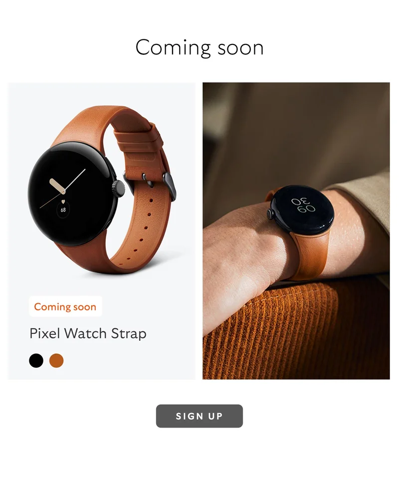 Coming soon. Pixel Watch Strap