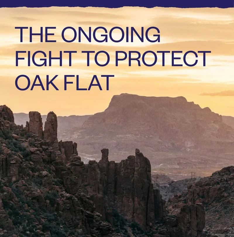 The ongoing fight to protect Oak Flat.