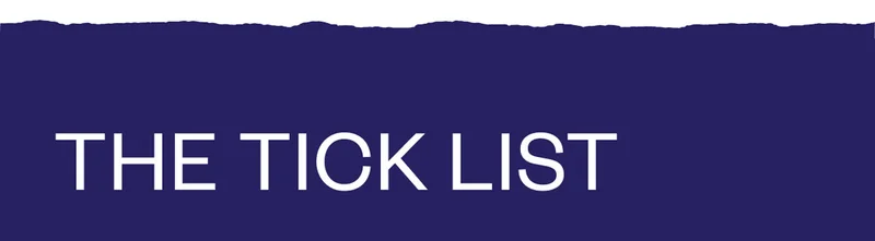 THE TICK LIST