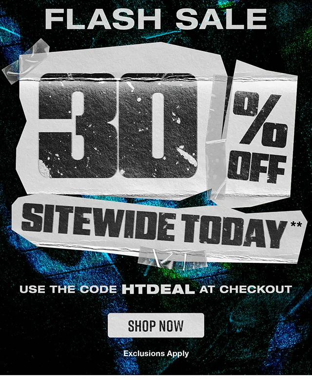 Hours Left! Flash Sale Up to 30% Off Sitewide Today. Use The Code discount code At Checkout. Exclusions Apply. Shop Now