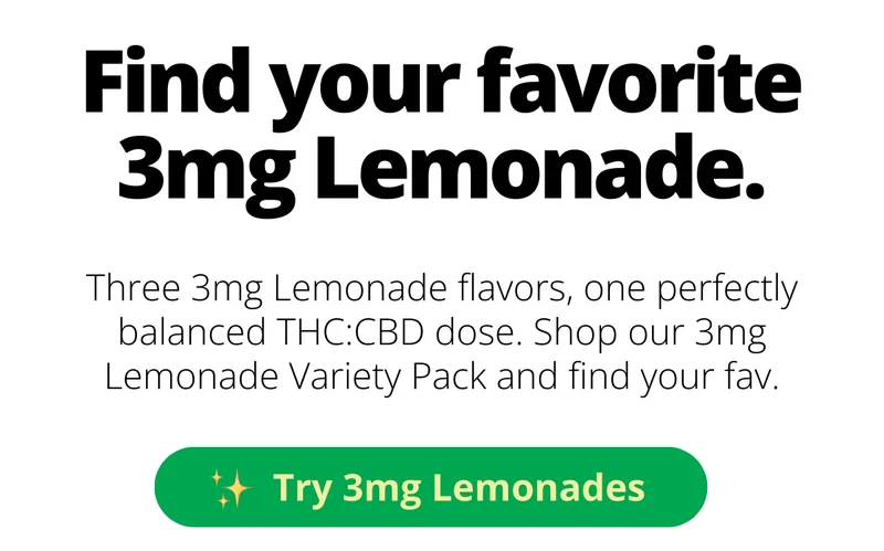 Find your favorite 3mg lemonade. Three 3mg lemonades, one perfectly balanced dose. [try 3mg lemonades]