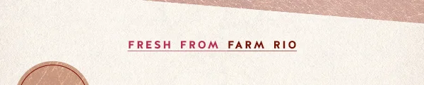 Shop Farm Rio