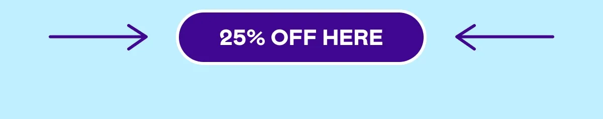 25% OFF HERE