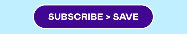 SUBSCRIBE > SAVE