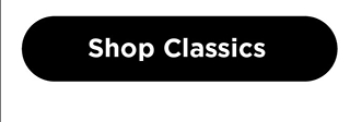 Shop Classics