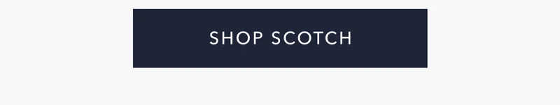 Shop Scotch
